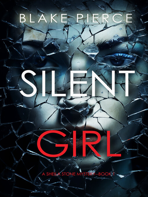Title details for Silent Girl by Blake Pierce - Available